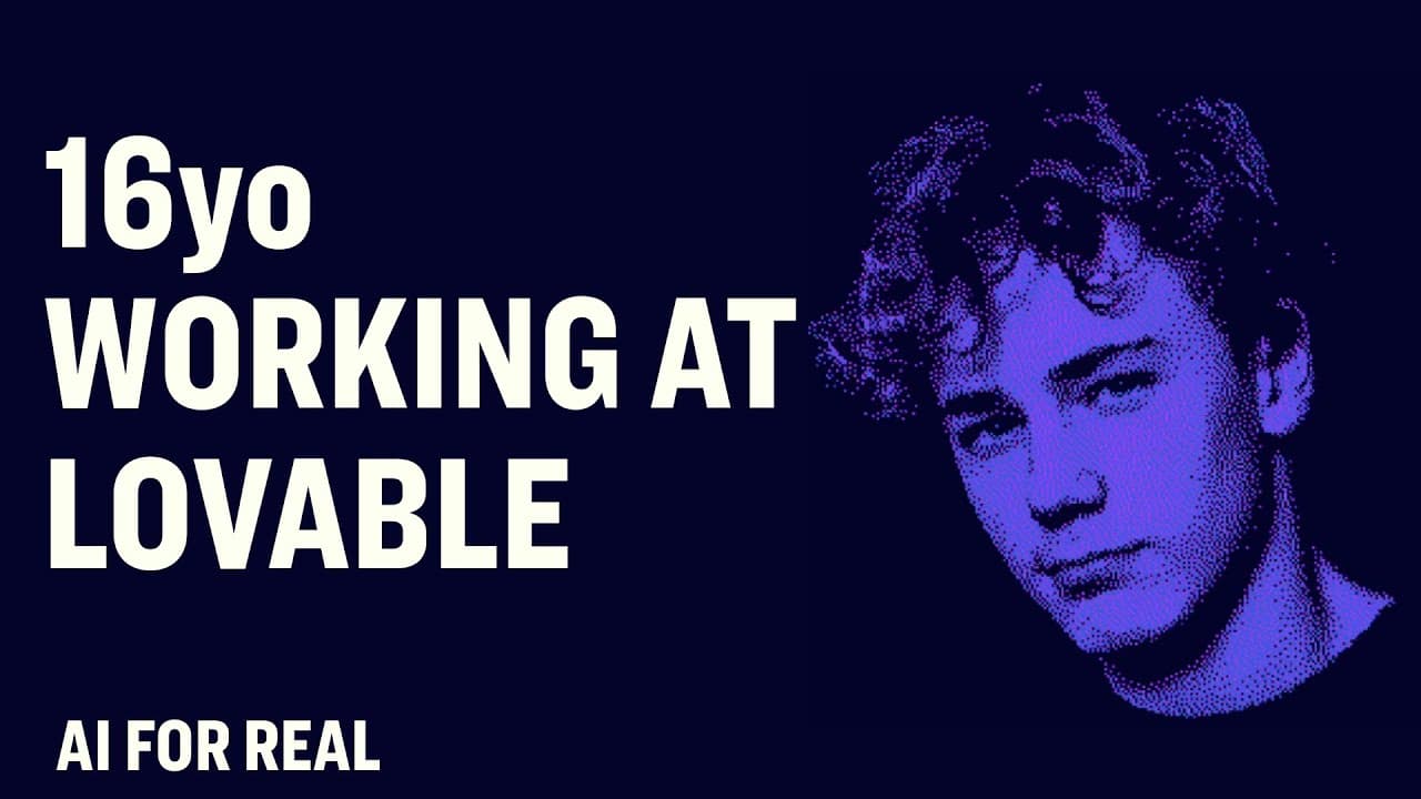 The career of a 16yo working at Lovable